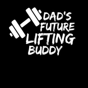 Dad's Future Lifting Buddy Hoodie Design