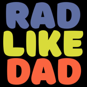 RAD LIKE DAD Onesie Design