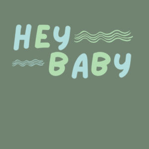 Hey Baby Onesie Design